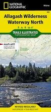Load image into Gallery viewer, National Geographic Trails Illustrated ME Allagash Wilderness Waterway N Map TI00000400
