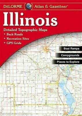 Delorme Illinois IL Atlas & Gazetteer Map Newest Edition Topographic / Road Maps